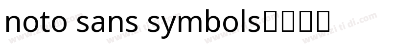 noto sans symbols字体转换
